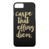 Carpe That Effing Diem | Gold Faux Glitter & Black iPhone 7 Case