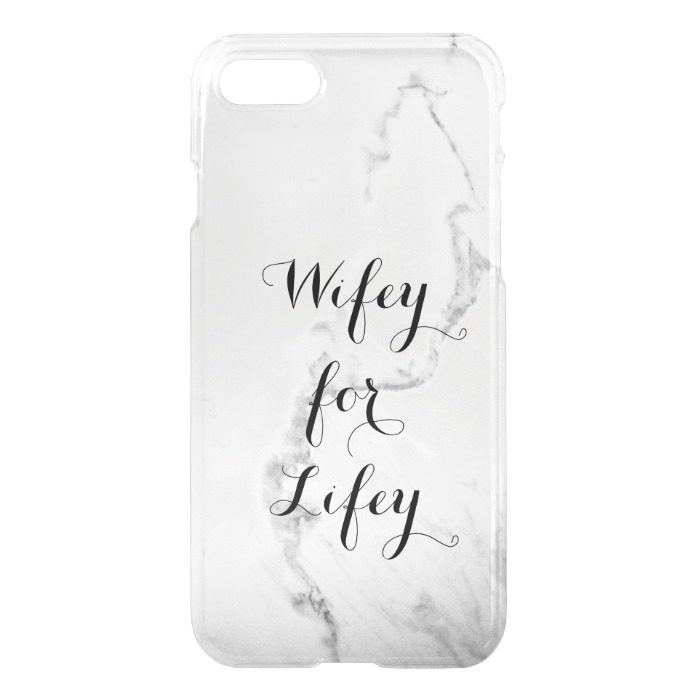 Carrara Marble Wifey for Lifey iPhone 7 Case