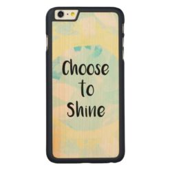 Choose To Shine Carved Maple iPhone 6 Plus Slim Case