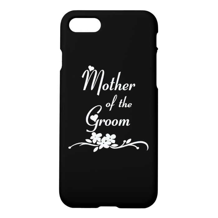 Classic Mother of the Groom iPhone 7 Case