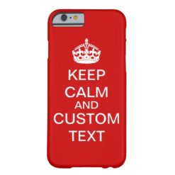 Create Your Own Keep Calm and Carry On Custom Barely There iPhone 6 Case