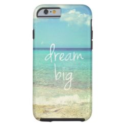 Dream big tough iPhone 6 case