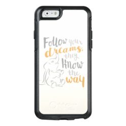 Dumbo | Follow Your Dreams OtterBox iPhone 6/6s Case