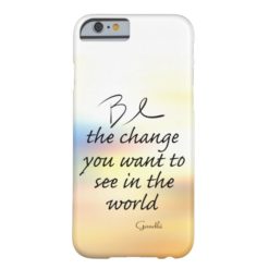 Gandhi quote be the change on custom case