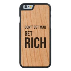 Get Rich Business Success Quote Black White Carved Cherry iPhone 6 Case