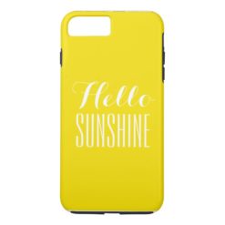 Hello Sunshine I phone iPhone 7 plus case cover