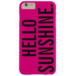 Hello Sunshine iPhone 6/6s Plus Tough Barely There iPhone 6 Plus Case