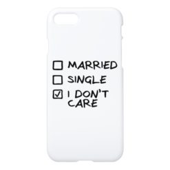 Hull iPhone 7 ?I don' T care? (I give myself some) iPhone 7 Case