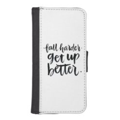 Inspirational Quotes: Fall harder. Get up better. iPhone SE/5/5s Wallet Case