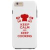 Keep Calm and Keep Cooking Tough iPhone 6 Plus Case