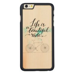 Life Is A Beautiful Ride Blue Carved Maple iPhone 6 Plus Slim Case