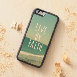 Live by Faith Bible Verse Carved Maple iPhone 6 Bumper