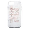 Motivation chic rose gold typography white marble iPhone 7 plus case