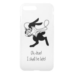 Rabbit from Alice in Wonderland Funny Quotes iPhone 7 Plus Case