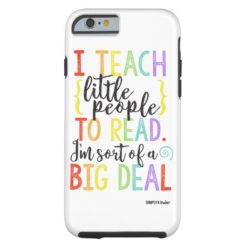 Teacher Big Deal Phone Case