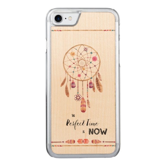The Perfect Time is Now Dreamcatcher Carved iPhone 7 Case