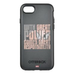 With Great Power Comes Great Responsibility OtterBox Symmetry iPhone 7 Case