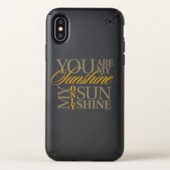 You Are My Sunshine Speck iPhone X Case